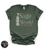 Not Enough Sage In The World Tee | Funny Spiritual Graphic T-Shirt