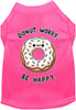 Adorable Cat or Dog Shirt for Pets Donut Worry, Be Happy