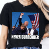 Trump Never Surrender | Trump Fight 2024 Shirt Pennsylvania Rally | Shirt Dark C1121 - GOP