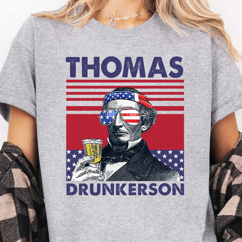 Thomas Drunkerson Funny 4th Of July Drinking Shirt Bright T1187