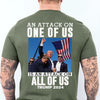 An Attack On One Of Us | Trump Fight 2024 Shirt | Trump 2024 Pennsylvania Rally | Trump Supporters Backside Shirt Dark T1208 - GOP