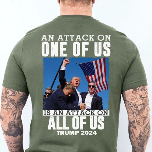 An Attack On One Of Us | Trump Fight 2024 Shirt | Trump 2024 Pennsylvania Rally | Trump Supporters Backside Shirt Dark T1208 - GOP