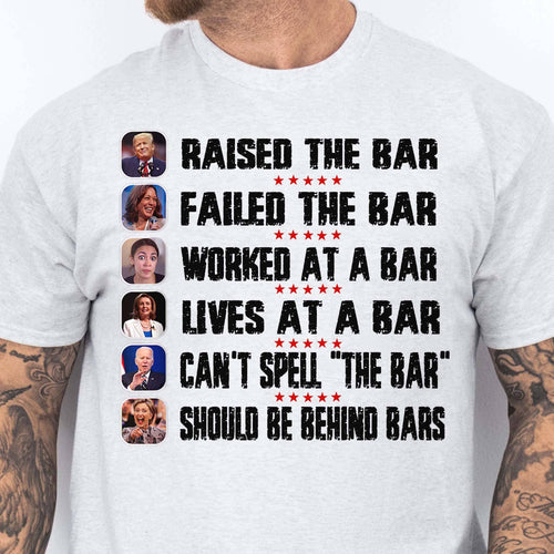 Trump Raised The Bar Harris Failed The Bar T-Shirt | Trump 2024 Shirt | Trump Supporters Shirt Bright T1213 - GOP