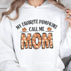 My Favorite Pumpkins Call Me Mom, Fall Vibes Shirt, Gift For Mom, Halloween Shirt, Halloween Sweatshirt T1335