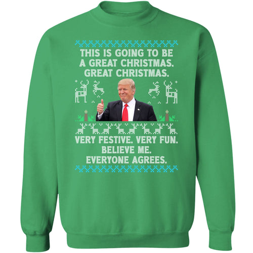 This Is Going To Be A Great Christmas, Funny Trump Ugly Sweater, Trump 2024 Sweatshirt, Trump Supporters Christmas Sweatshirt T1377 - GOP