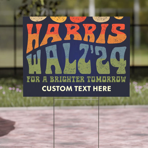 Harris Walz Retro For A Brighter Tomorrow Yard Sign | Kamala Harris 2024 Yard Sign | Democrat Yard Sign T1422 - KH2