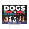 Dogs For Harris Walz Yard Sign | Kamala Harris Yard Sign | Democrat Yard Sign T1480 - KH2