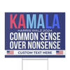 Kamala Common Sense Over Nonsense Yard Sign | Kamala Harris Yard Sign | Democrat Yard Sign T1517 - KH2