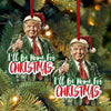 I'll Be Home For Christmas, Trump Santa Hat, Christmas Trump Acrylic Ornament | Perfect for Car & Christmas Tree Decor T1559 - GOP