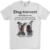 Dogtrovert Shirt, Live Preview Upload Photo Dog Shirt, Personalized Custom Dog Lovers Shirt Bright T1606