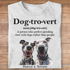 Dogtrovert Shirt, Live Preview Upload Photo Dog Shirt, Personalized Custom Dog Lovers Shirt Bright T1606