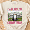I'll Be Home For Christmas, Funny Trump Christmas, Trump 47th President Sweatshirt Bright T1732 - GOP