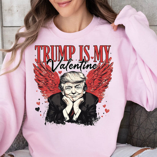 Trump Is My Valentine, Retro Valentines Shirt, Trump Valentine's Day Sweatshirt Bright 681850 - GOP
