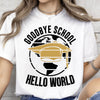 Goodbye School Hello World, Graduation Bright Shirt Design, Class Of 2025, Graduation 2025 682028