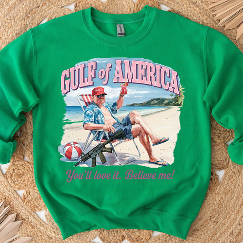 Trump Gulf of America, You'll Love It Believe Me Shirt, Humorous Trump Sweatshirt, Trump President Funny Bright Shirt 682064 - GOP
