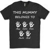 This Mummy Belongs, Custom Name Shirt, Personalized Custom Name Sweatshirt Dark, Gift for Mom, Gift for Wife 682100