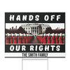 Hands Off Our Rights Yard Sign – Personalized 8647 Anti Trump Protest Sign For Rally And March, Custom Political Activism Yard Sign 682207