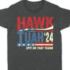 Hawk Tuah Spit On That Thang 2024 American Flag | Hawk Tuah Shirt | Election Shirt | Political Dark Tee C1081 - GOP