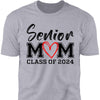 Senior Mom Graduation 2024 Shirt C644