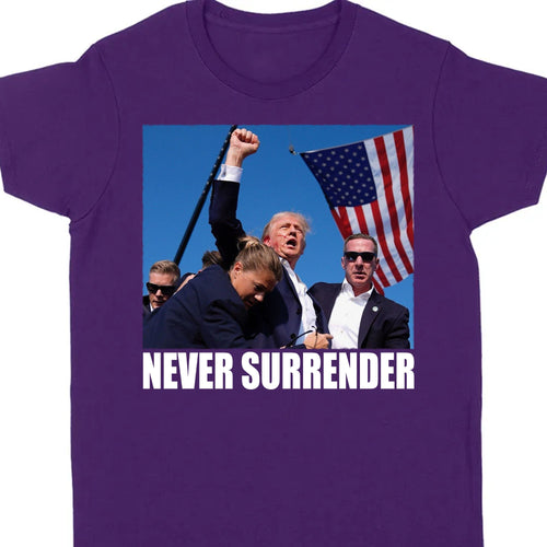 Trump Never Surrender | Trump Fight 2024 Shirt Pennsylvania Rally | Shirt Dark C1121 - GOP
