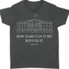 How Hard Can it Be? Boys Do it, Kamala Harris 2024 Shirt, Madam President Shirt, Democrat Shirt T1364 - KH2