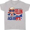 I'd Rather Vote For a Felon | Trump 2024 Shirt | Trump Supporters Tee | Donald Trump Bright Shirt C1060 - GOP
