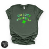 Go Luck Yourself Tee | Funny St. Patrick’s Day Graphic T-Shirt