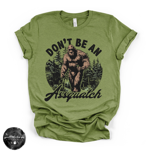 Don't Be an Assquatch Tee | Funny Bigfoot Graphic T-Shirt