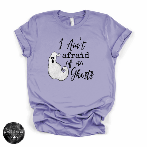 Ain't Afraid of No Ghosts Tee | Funny Halloween Ghost Graphic T-Shirt
