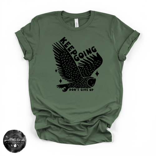 Keep Going Tee | Motivational Inspirational Graphic T-Shirt