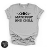 Manifest and Chill Tee (BLACK DESIGN) | Witchy Graphic T-Shirt