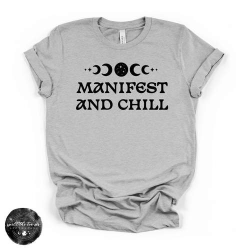 Manifest and Chill Tee (BLACK DESIGN) | Witchy Graphic T-Shirt