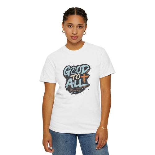 Good to All T-Shirt — Psalm 145:9 Christian Graphic Tee, Matching Pet Apparel Available