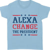 Alexa Change The President Shirt | Political Shirt | Election Bright T-Shirt T1202 - GOP
