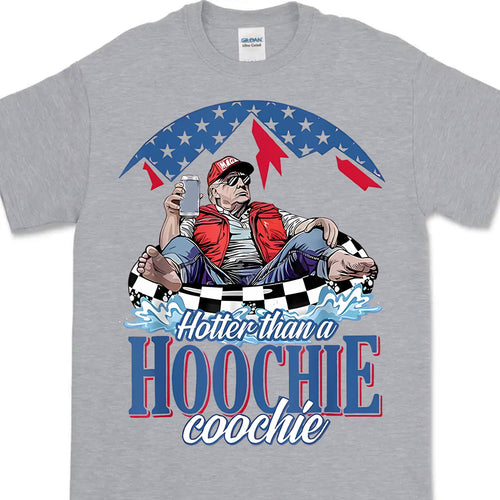 Hotter Than A Hoochie Trump Coochie Shirt | President Trump Summer Vibes T-Shirt | Patriotic Gift For Trump Supporters 682566 - GOP