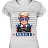 Trump Mugshot Legend Shirt | Trump 2024 Shirt | Trump Supporters Tee | Donald Trump Shirt Bright C1077 - GOP