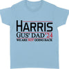 Harris Gus' Dad 2024 Walz Shirt | Kamala Harris 2024 Shirt | Democrat Shirt Bright T1458 - KH2
