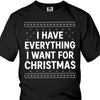 I Have Everything I Want For Christmas, Couple Matching Christmas Shirt, Personalized Custom Couple Sweatshirt T1324