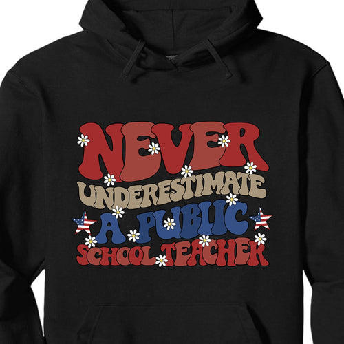 Never Underestimate A Public School Teacher Shirt | Democrat Shirt | Kamala Harris 2024 Shirt Dark T1546 - KH2