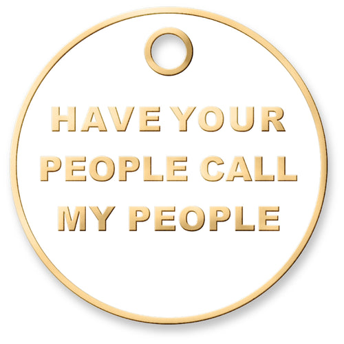 Call My People Tag - Gold & White