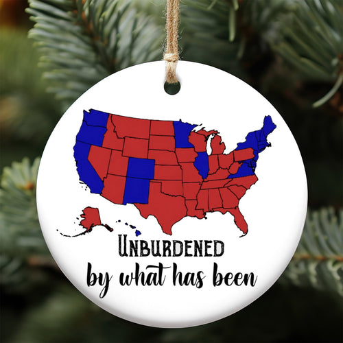 Unburdened by What Has Been Humorous Trump, 2024 Election Map Ceramic Ornament, Trump Won M1787 - GOP