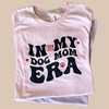 Dog Mom Era T-shirt | Paw-fect Gift for Dog Moms