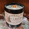 You’re A Mean One - 9oz Candle