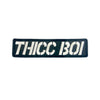 Thicc Boi Morale Patch