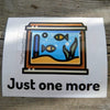Just One More Tank Decal Sticker