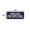 MOM SAYS I'M SPECIAL Morale Patch