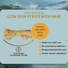 Beef Skin Strips with Hair - Dog Treats