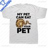 New Arrival My Pet Can Eat Your Pet Funny Ball Python Snake Graphic T Shirts Streetwear Short Sleeve Summer Harajuku Men T Shirt