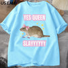 Yas Queen Slay T Shirt Humor Funny Cotton Short Sleeve Rat T-Shirt Men's Clothing Harajuku Retro Oversized Cotton T Shirt