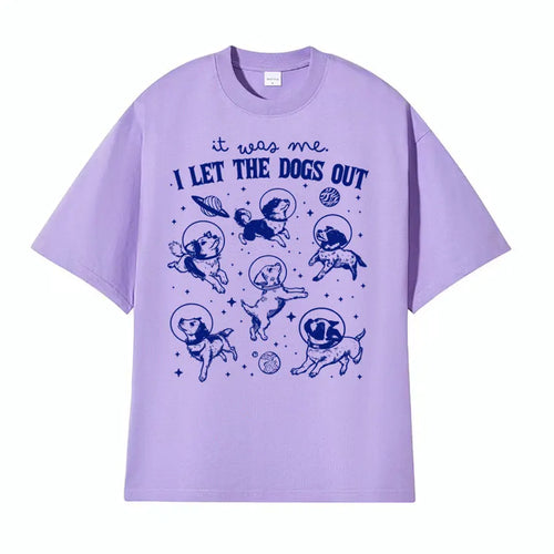 It Was Me I Let Dogs Out Retro Graphic T Shirt Funny Dog in Space Humor Tee Shirt Men Women's Summer High Quality Casual T-shirt